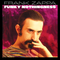 Винил 12” (LP) Frank Zappa Frank Zappa Funky Nothingness (2LP)